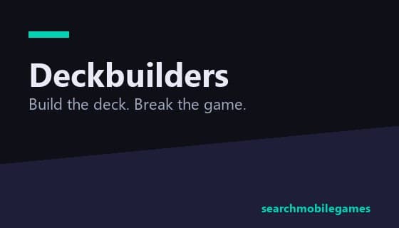 Deckbuilders