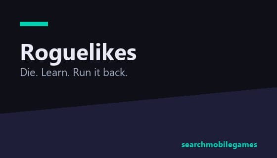 Roguelikes